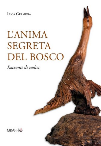 "L'anima segreta del bosco"